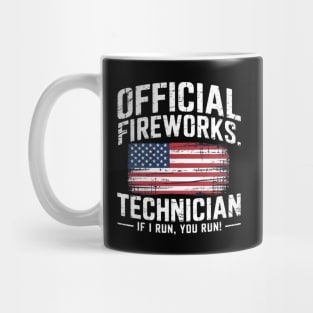 Official Fireworks Technician I Run You Run Mug